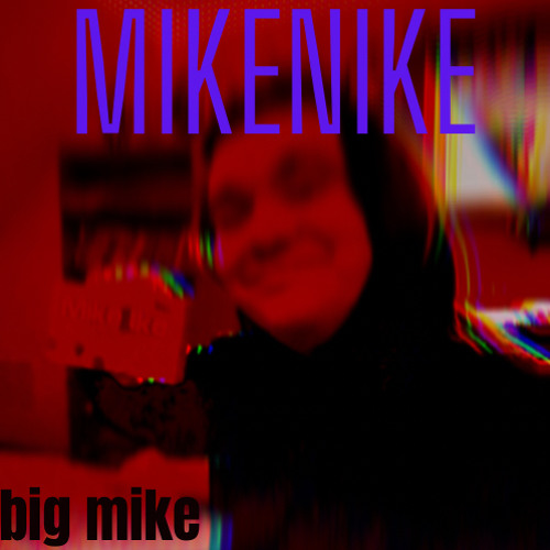 Mike Big Dick
